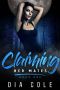 [Claiming Her Mates 01] • Claiming Her Mates · Book One